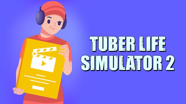 Tuber Life Simulator 2 v1.2.7 Apk Mod Dinheiro Infinito - W Top Games